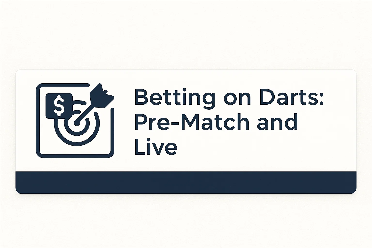 Betting on Darts: Pre-Match and Live